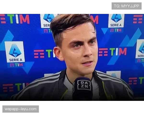 迪巴拉以场上奉献精神与职业态度持续赢得球迷尊重与信任